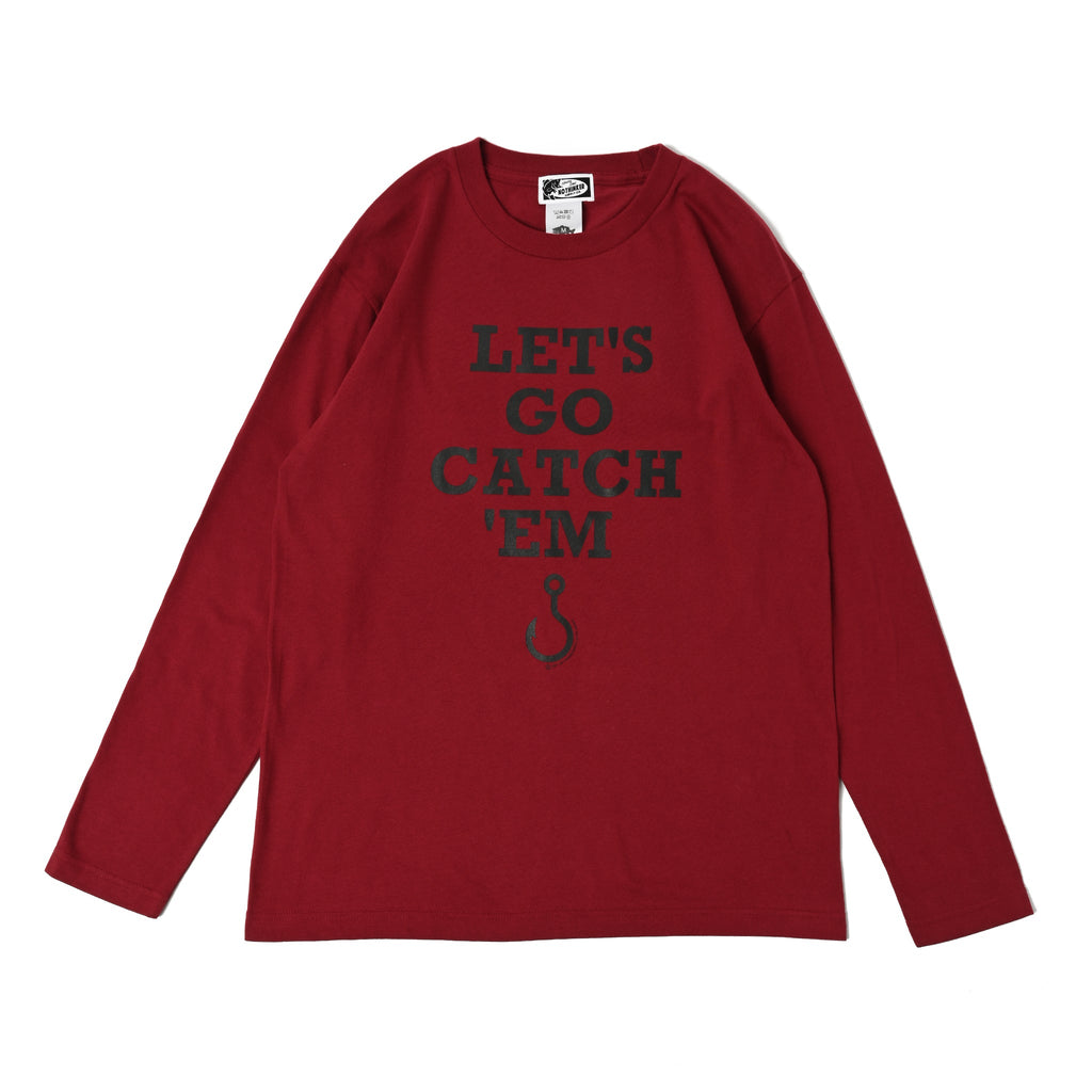 LETS GO CATCH EM_long T-shirt (Burgundy) バス釣り アパレル NO THINKER SUPPLY